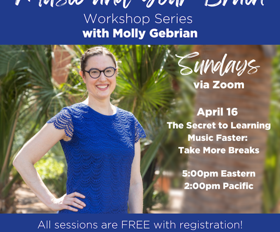 Music and Your Brain Workshop Series with Molly Gebrian – Part 3