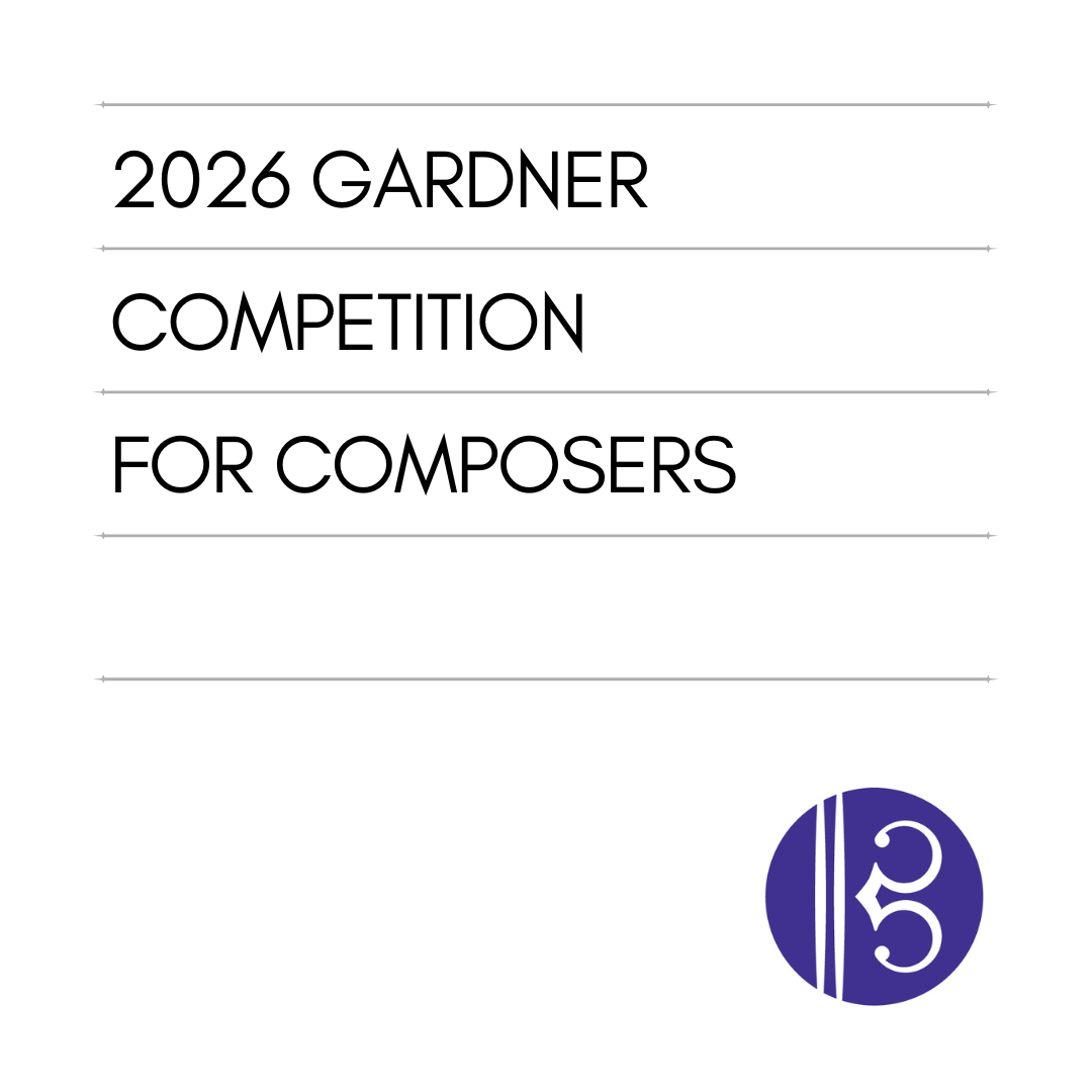 2026 Gardner Competition For Composers